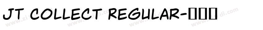 JT Collect Regular字体转换 JT Collect Regular字体转换